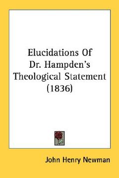 portada elucidations of dr. hampden's theological statement (1836) (en Inglés)