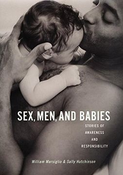 portada Sex, Men, and Babies: Stories of Awareness and Responsibility (in English)