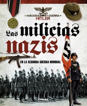 portada Las Milicias Nazis en la Segunda Guerra Mundial (in Spanish)
