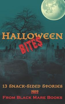portada Halloween Bites 2022: 13 Snack-Sized Stories (en Inglés)