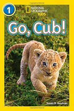 portada Go, Cub! (National Geographic Readers) (en Inglés)
