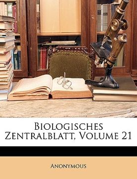 portada biologisches zentralblatt, volume 21 (en Inglés)