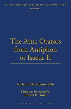 portada The Attic Orators From Antiphon to Isaeus (en Inglés)