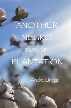 portada Another Negro for My Plantation (en Inglés)