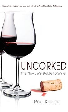 portada Uncorked: The Novice's Guide to Wine (in English)