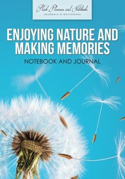 portada Enjoying Nature and Making Memories Not and Journal