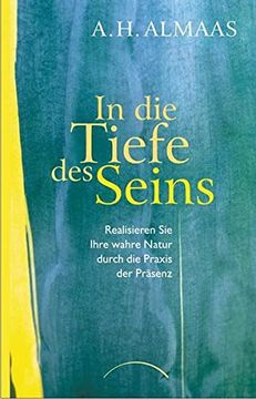 portada In die Tiefe des Seins: Realisieren sie Ihre Wahre Natur Durch die Praxis der Präsenz (in German)