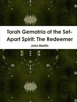 portada Torah Gematria of the Set-Apart Spirit: The Redeemer (en Hebreo)