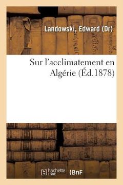portada Sur l'Acclimatement En Algérie (en Francés)
