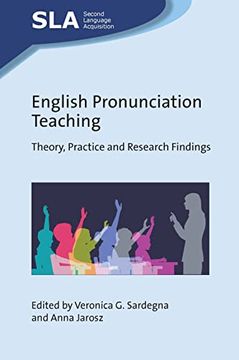 portada English Pronunciation Teaching: Theory, Practice and Research Findings (Second Language Acquisition, 160) (en Inglés)