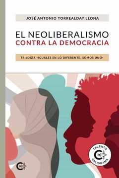 portada El Neoliberalismo Contra la Democracia