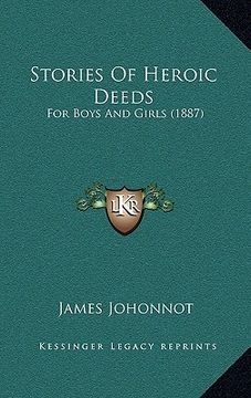 portada stories of heroic deeds: for boys and girls (1887)