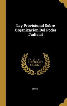portada Ley Provisional Sobre Organización del Poder Judicial (in Spanish)
