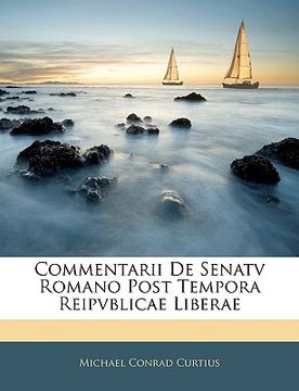 portada Commentarii De Senatv Romano Post Tempora Reipvblicae Liberae (en Italiano)