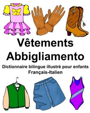 portada Français-Italien Vêtements/Abbigliamento Dictionnaire bilingue illustré pour enfants (FreeBilingualBooks.com)
