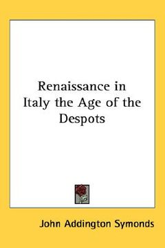portada renaissance in italy: the age of the despots