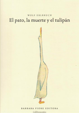 portada El Pato, la Muerte y el Tulipán (in Spanish)