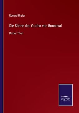 portada Die Söhne des Grafen von Bonneval: Dritter Theil (en Alemán)