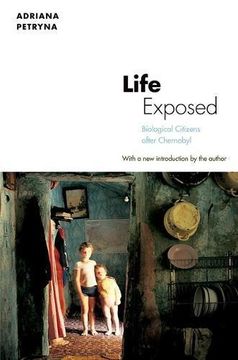 portada Life Exposed: Biological Citizens after Chernobyl (Paperback) (en Inglés)