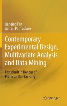 portada Contemporary Experimental Design, Multivariate Analysis and Data Mining: Festschrift in Honour of Professor Kai-Tai Fang (en Inglés)