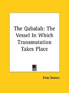 portada the qabalah: the vessel in which transmutation takes place (in English)
