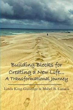 portada building blocks for creating a new life... a transformational journey (en Inglés)