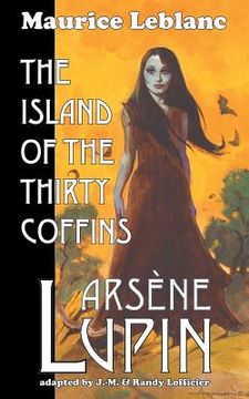 portada Arsene Lupin: The Island of the Thirty Coffins (in English)