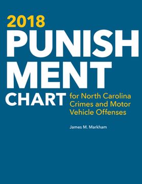 portada 2018 Punishment Chart for North Carolina Crimes and Motor Vehicle Offenses (en Inglés)