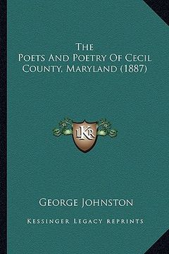 portada the poets and poetry of cecil county, maryland (1887) (en Inglés)