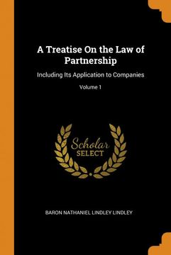 portada A Treatise on the law of Partnership: Including its Application to Companies; Volume 1 