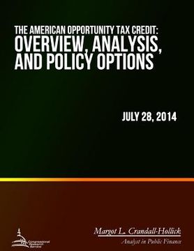 portada The American Opportunity Tax Credit: Overview, Analysis, and Policy Options (en Inglés)