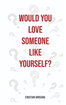 portada Would you love someone like yourself? (en Inglés)