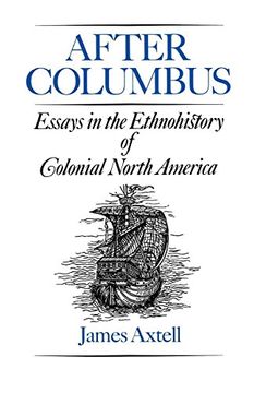 portada After Columbus: Essays in the Ethnohistory of Colonial North America (en Inglés)