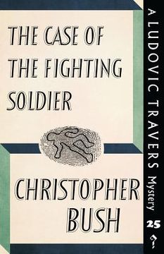 portada The Case of the Fighting Soldier: A Ludovic Travers Mystery (en Inglés)