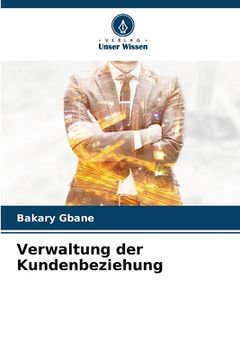 portada Verwaltung der Kundenbeziehung (en Alemán)