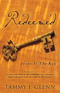 portada Redeemed: Jesus Is The Key (en Inglés)