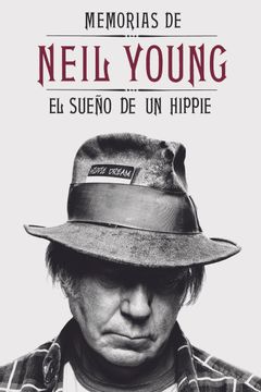 portada Memorias de Neil Young: El Sueño de un Hippie