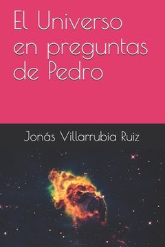 portada El Universo en preguntas de Pedro