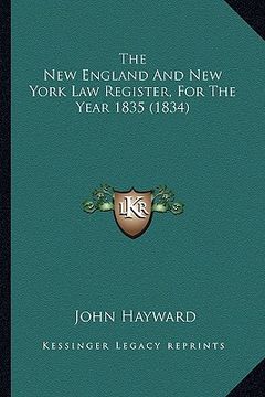 portada the new england and new york law register, for the year 1835 (1834) (en Inglés)
