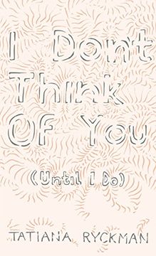 portada I Don't Think of You (Until I Do) (in English)