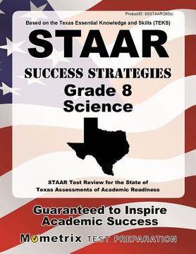 portada STAAR Success Strategies Grade 8 Science Study Guide: STAAR Test Review for the State of Texas Assessments of Academic Readiness