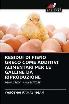portada Residui Di Fieno Greco Come Additivi Alimentari Per Le Galline Da Riproduzione (en Italiano)