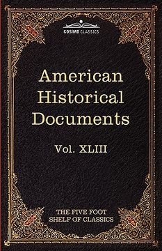 portada american historical documents 1000-1904: the five foot shelf of classics, vol. xliii (in 51 volumes)