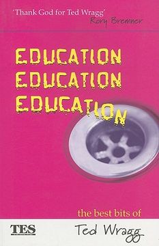 portada education, education, education: the best bits of ted wragg (en Inglés)