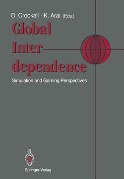 portada Global Interdependence: Simulation and Gaming Perspectives Proceedings of the 22nd International Conference of the International Simulation an (in English)