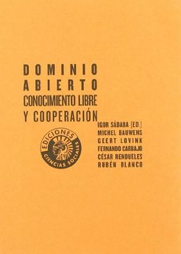portada Dominio Abierto: Conocimiento Libre y Cooperaciaâ³N: Ciclo de Conferencias Celebrado de Enero a Junio de 2008 en Madrid