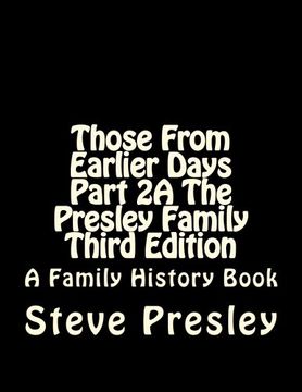 portada Those From Earlier Days Part 2A The Presley Family Third Edition