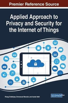 portada Applied Approach to Privacy and Security for the Internet of Things (en Inglés)