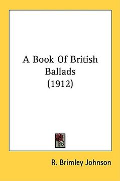 portada a book of british ballads (1912) (in English)
