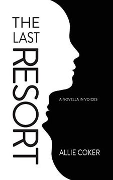 portada The Last Resort: A Novella in Voices (en Inglés)